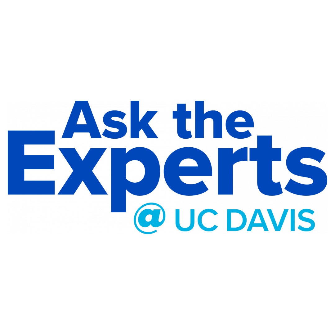 Ask The Experts @ UC Davis